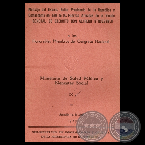 MINISTERIO DE SALUD PÚBLICA Y BIENESTAR SOCIAL, 1973 - Mensaje de ALFREDO STROESSNER