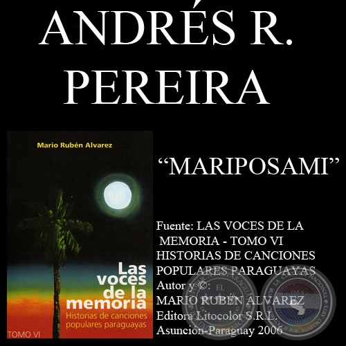 MARIPOSAMI - Letra: ANDRS R. PEREIRA - Msica: FLIX PREZ CARDOZO