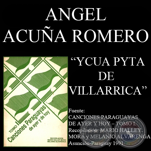 YCUA PYTA DE VILLARRICA - Canción de ÁNGEL ACUÑA ROMERO