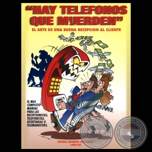 HAY TELFONOS QUE MUERDEN, 1999 - Obra de ANBAL ROMERO SANABRIA