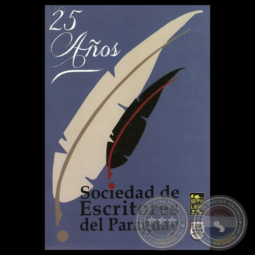 25 AOS DE LA SOCIEDAD DE ESCRITORES DEL PARAGUAY