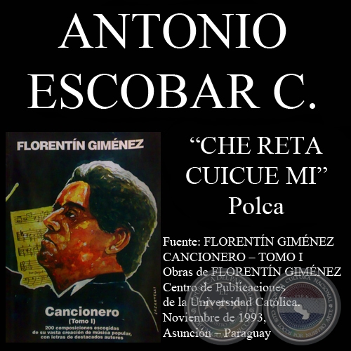 CHE RETA CUICUE MI (Polca, letra de ANTONIO ESCOBAR CANTERO)