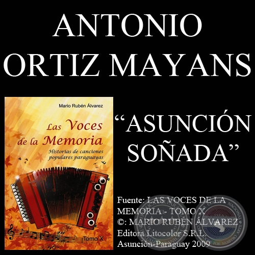 ASUNCIÓN SOÑADA - Letra: ANTONIO ORTIZ MAYANS - Música: ANÍBAL FADLALA