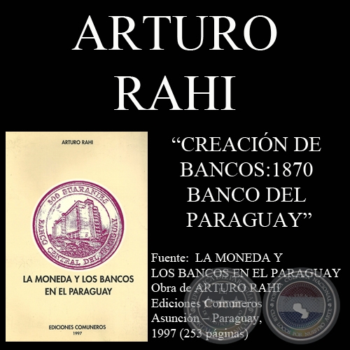CREACIÓN DE BANCOS : 1870 - BANCO DEL PARAGUAY (Por ARTURO RAHI)