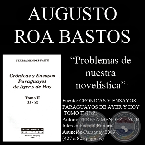 PROBLEMAS DE NUESTRA NOVELISTICA (Ensayo de AUGUSTO ROA BASTOS)