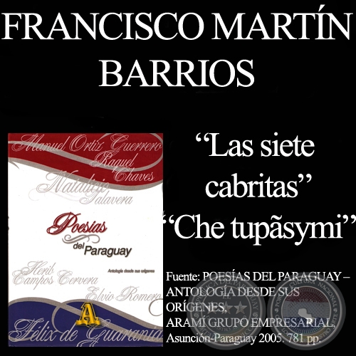 LAS SIETE CABRILLAS y CHE TUPSYMI - Poesas de FRANCISCO MARTN BARRIOS