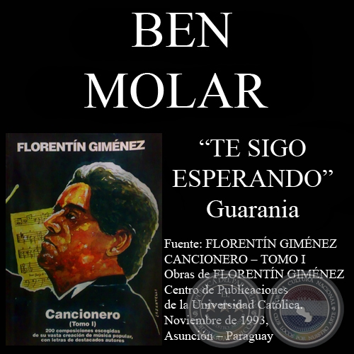 TE SIGO ESPERANDO - Guarania de BEN MOLAR