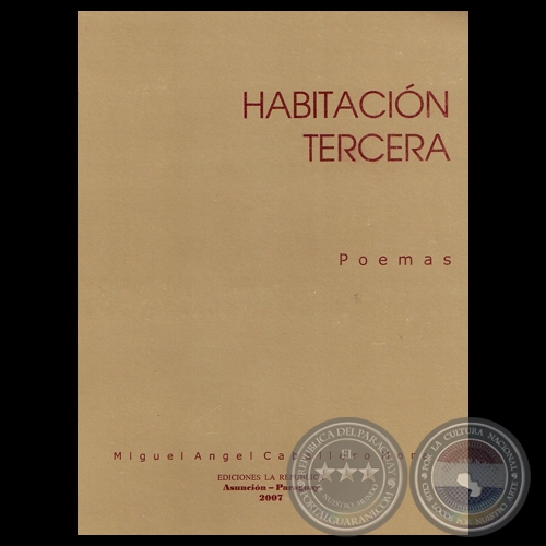 HABITACIÓN TERCERA (POEMAS) - Autor: MIGUEL ÁNGEL CABALLERO MORA - Año 2007