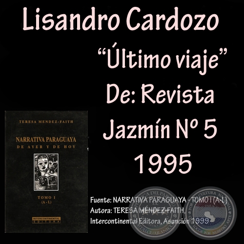 ÚLTIMO VIAJE, 1995 - Cuento de LISANDRO CARDOZO