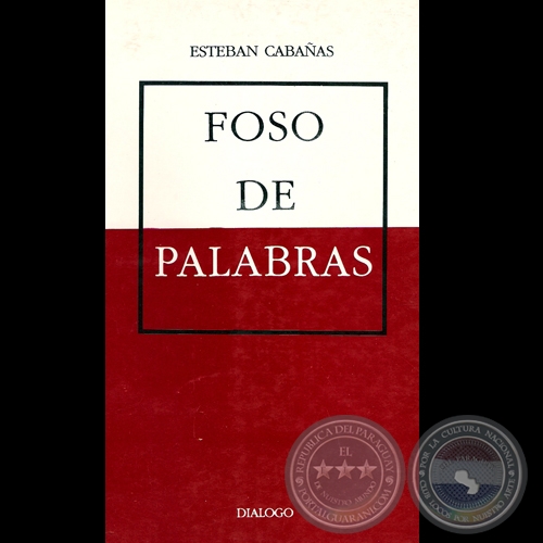 FOSO DE PALABRAS, 1992 - Poesas de ESTEBAN CABAAS