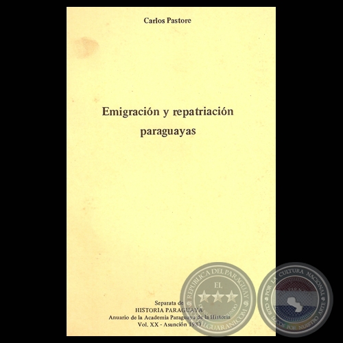 EMIGRACIN Y REPATRIACIN PARAGUAYAS, 1983 - Por CARLOS PASTORE 