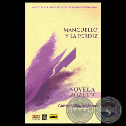 MANCUELLO Y LA PERDÍZ - Cuento de CARLOS VILLAGRA MARSAL - Año 2012