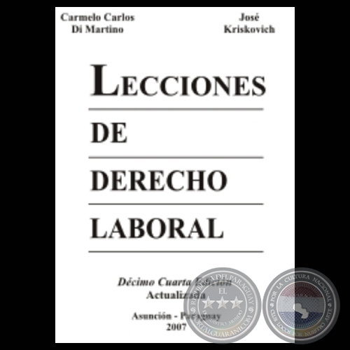 LECCIONES DE DERECHO LABORAL - CARMELO CARLOS DI MARTINO y JOSÉ KRISKOVICH