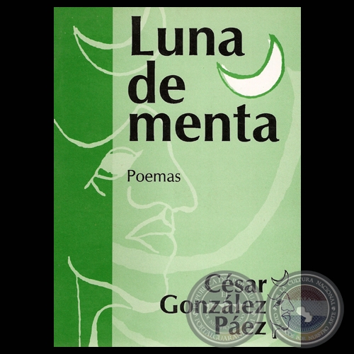 LUNA DE MENTA, 2005 - Poemario de CÉSAR GONZÁLEZ PÁEZ
