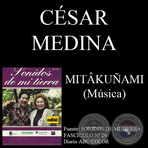 MITÂKUÑAMI - Música: CÉSAR MEDINA - Letra: EFIGENIO CABALLERO FERNÁNDEZ