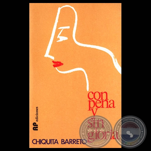 CON PENA Y SIN GLORIA - Cuentos de CHIQUITA BARRETO BURGOS - Año 2001