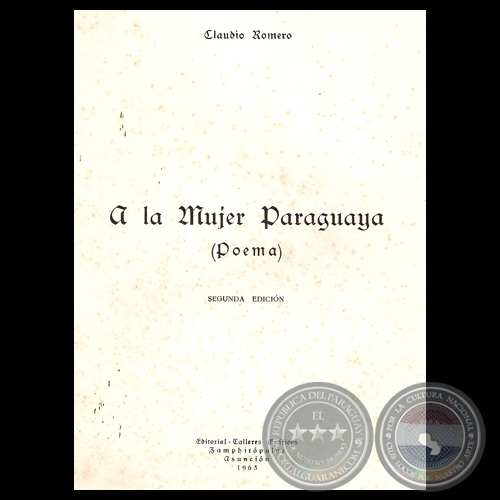A LA MUJER PARAGUAYA (POEMA) - Poema de CLAUDIO ROMERO