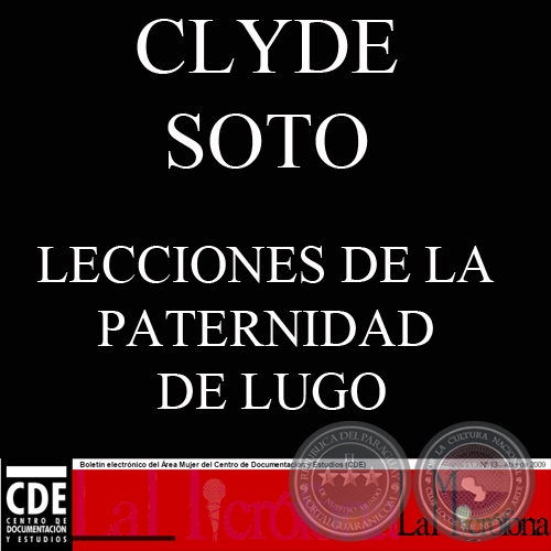 Portal Guaraní LECCIONES DE LA PATERNIDAD DE LUGO (CLYDE SOTO)