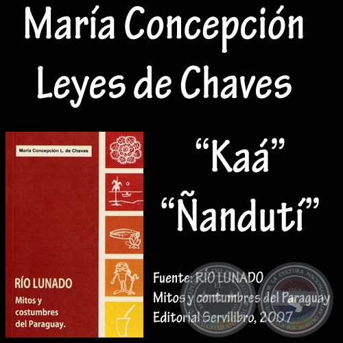 KAÁ y ÑANDUTÍ - Relatos de CONCEPCIÓN LEYEZ DE CHAVES