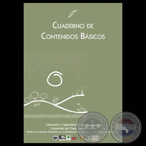 CUADERNO DE CONTENIDOS BÁSICOS - EDUCACIÓN Y CAPACITACIÓN PARA EL DESARROLLO SOSTENIBLE DEL CHACO SUDAMERICANO