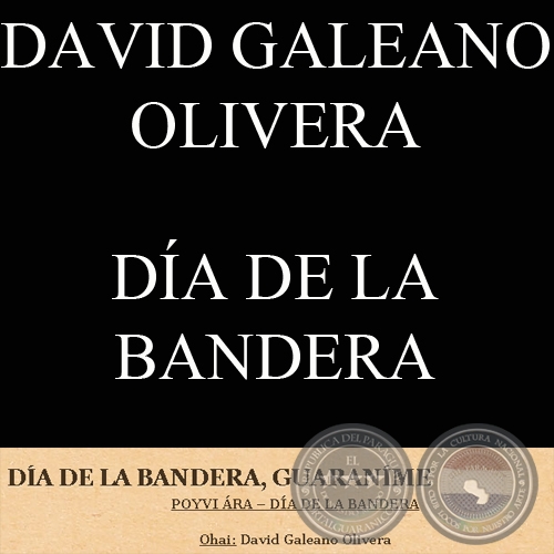 POYVI ÁRA – DÍA DE LA BANDERA - 14 DE AGOSTO (Ohai: DAVID GALEANO OLIVERA)