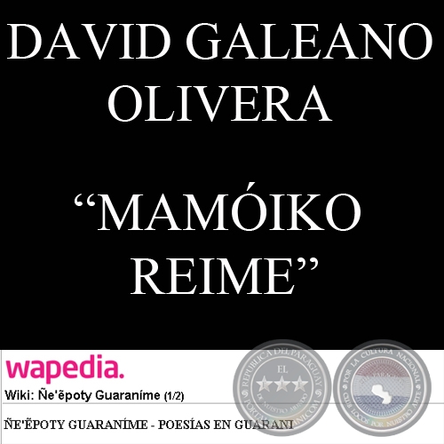 MAMÓIKO REIME - Poesía de DAVID GALEANO OLIVERA