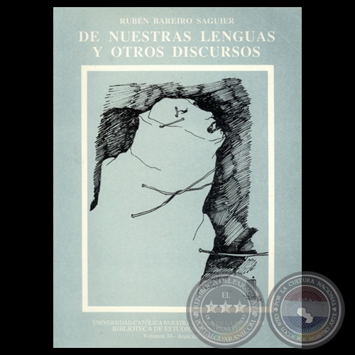 DE NUESTRAS LENGUAS Y OTROS DISCURSOS, 1990 - RUBN BAREIRO SAGUIER