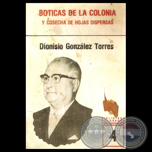 BOTICAS DE LA COLONIA Y COSECHA DE HOJAS DISPERSAS - Por DIONISIO GONZÁLEZ TORRES - Año 1979