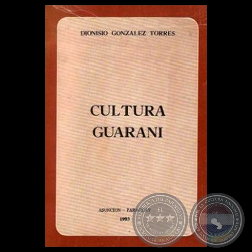 VICISITUDES DEL USO Y ENSEÑANZA DEL GUARANI - Por DIONISIO M. GONZÁLEZ TORRES