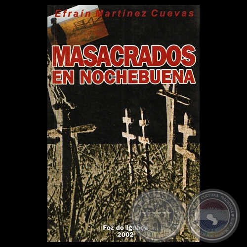 MASACRADOS EN NOCHEBUENA - Novela de EFRAN MARTNEZ CUEVAS - Ao 2002