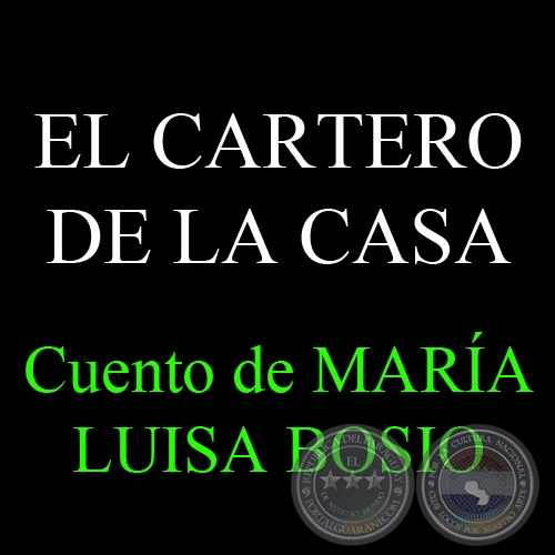 EL CARTERO DE LA CASA - Cuento de MARÍA LUISA BOSIO
