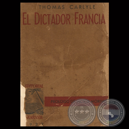 EL DICTADOR FRANCIA - Por THOMAS CARLYLE - Año 1937