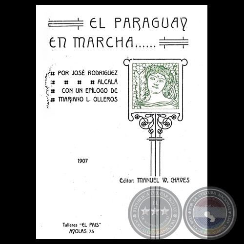 EL PARAGUAY EN MARCHA..., 1907 - Por JOSÉ RODRIGUEZ ALCALÁ