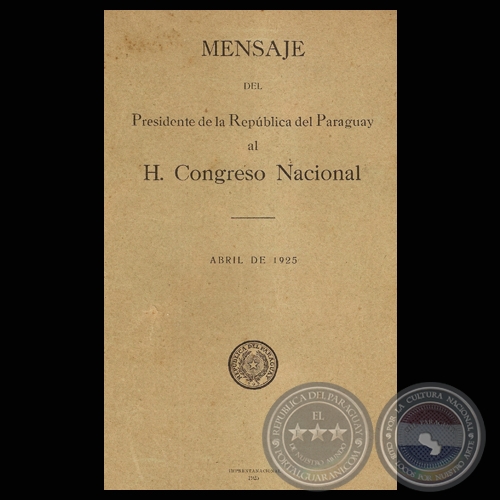 MENSAJE 1925 - PRESIDENTE DE LA REPBLICA ELIGIO AYALA