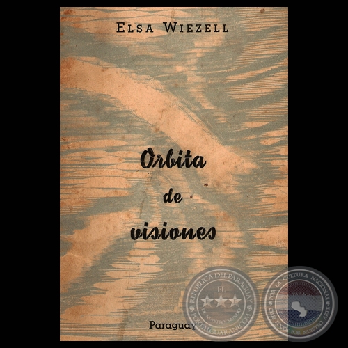 ORBITA DE VISIONES - Poemario de ELSA WIEZELL - Año 1962