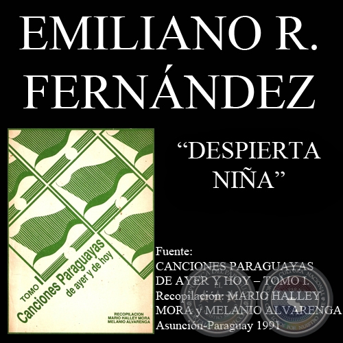 DESPIERTA NIÑA (Canción de EMILIANO R. FERNÁNDEZ)