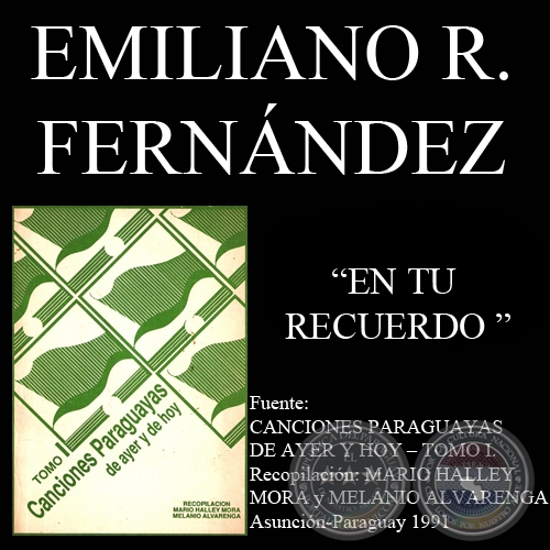 EN TU RECUERDO (Canción de EMILIANO R. FERNÁNDEZ)