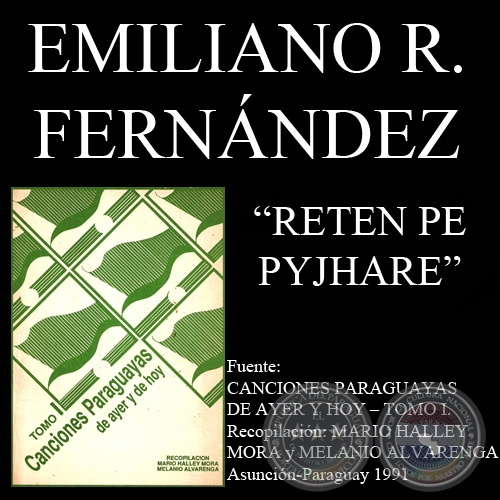 RETEN PE PYJHARE - Letra de EMILIANO R. FERNÁNDEZ