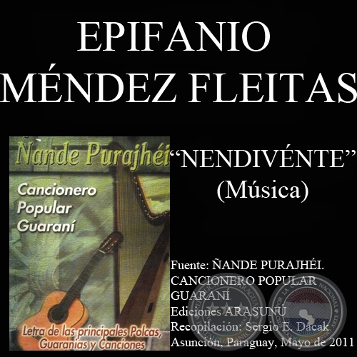 NENDIVÉNTE - Música: EPIFANIO MÉNDEZ FLEITAS 