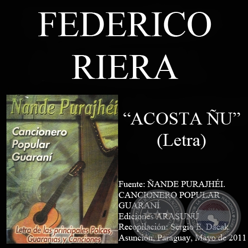 ACOSTA ÑU - Letra: FEDERICO RIERA - Música: EMILIO BIGGI