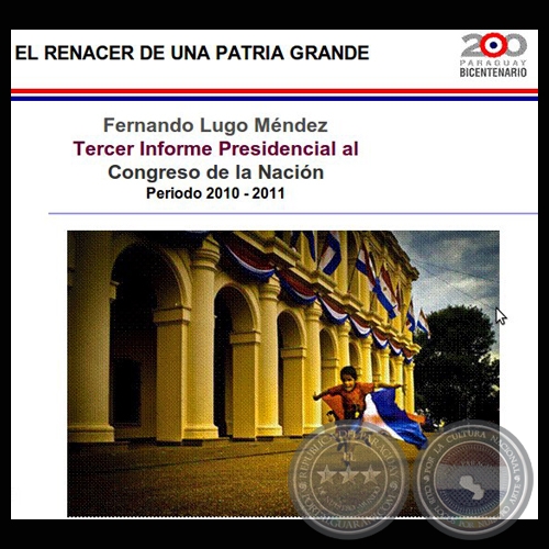 INFORME DEL AÑO 2010-2011 AL CONGRESO NACIONAL DEL PRESIDENTE FERNANDO LUGO