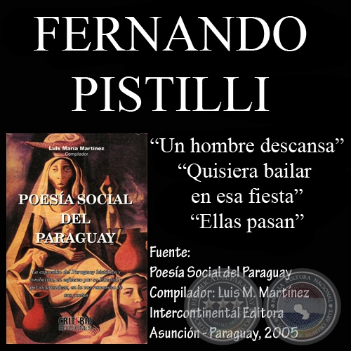 UN HOMBRE DESCANSA y poesías de FERNANDO PISTILLI - Año 2005