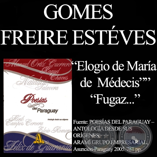 ELOGIO DE MARÍA DE MÉDECIS y FUGAZ… - Poesías de GOMES FREIRE ESTÉVES