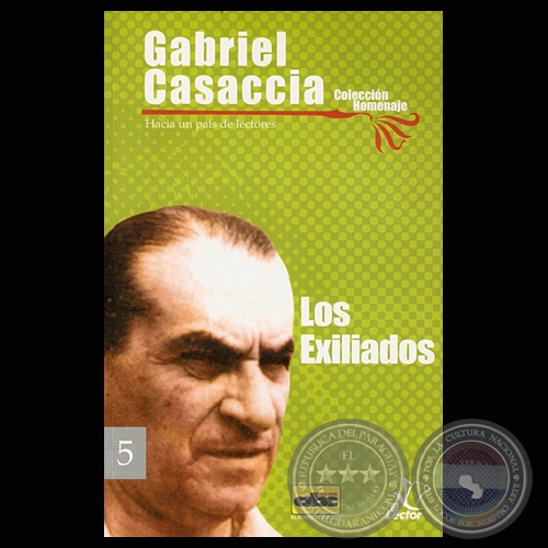 LOS EXILIADOS - Novela de GABRIEL CASACCIA