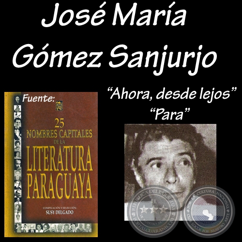 AHORA, DESDE LEJOS y PARA (Poesías de JOSÉ MARÍA GÓMEZ SANJURJO)