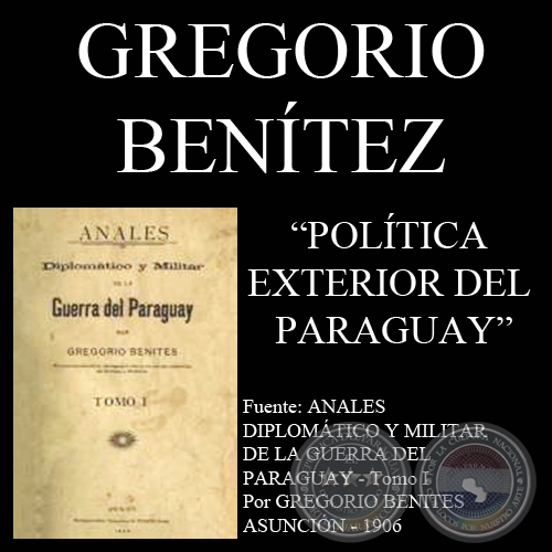 POLÍTICA EXTERIOR DEL PARAGUAY - 1853 - Por GREGORIO BENÍTEZ