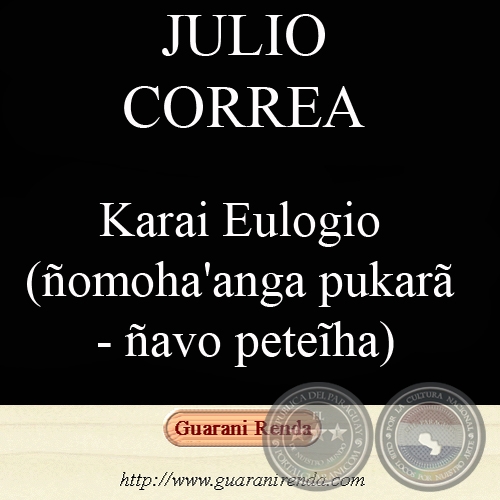 KARAI EULOGIO - Teatro, Primer Acto - Apohára: JULIO CORREA