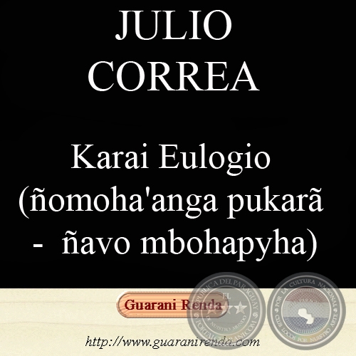 KARAI EULOGIO - Teatro, Tercer Acto - Apohára: JULIO CORREA