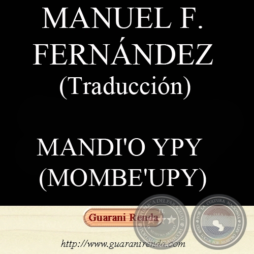 MANDI’O YPY - ORIGEN DE LA MANDIOCA - Leyenda, traducción MANUEL FERNÁNDEZ