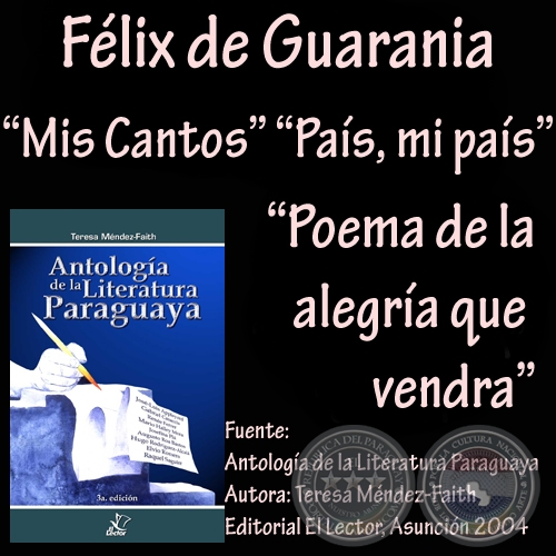 MIS CANTOS, POEMA DE LA ALEGRÍA QUE VENDRÁ, y PAÍS MI PAÍS - Poesías de FÉLIX GIMÉNEZ GÓMEZ 